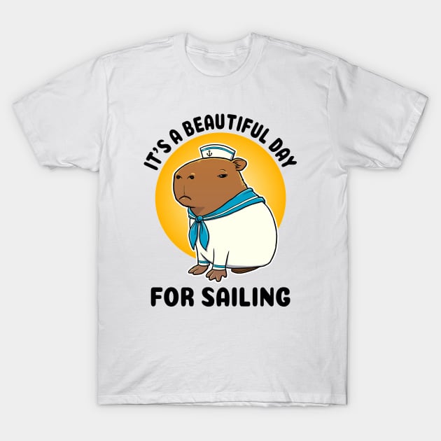 It's a beautiful day for sailing Capybara Sailor T-Shirt by capydays